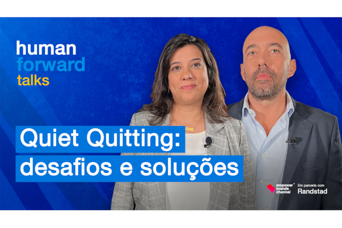 Quiet quitting é o tema do novo episódio do Human Foward Talks