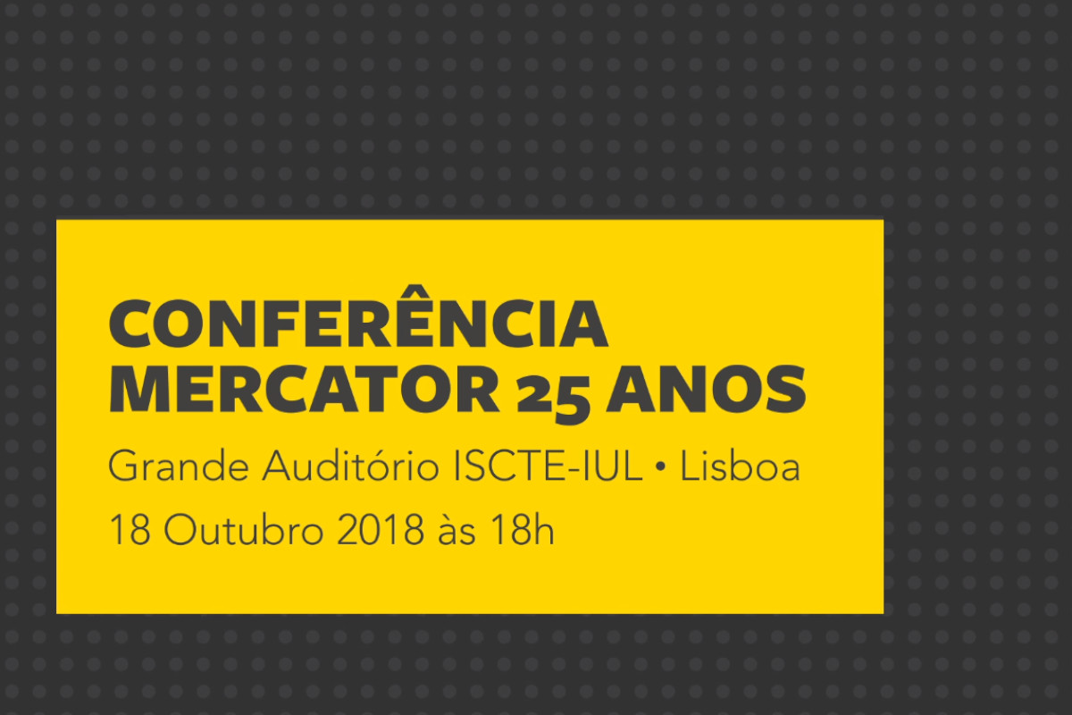 Conferência celebra o 25º aniversário do Mercator