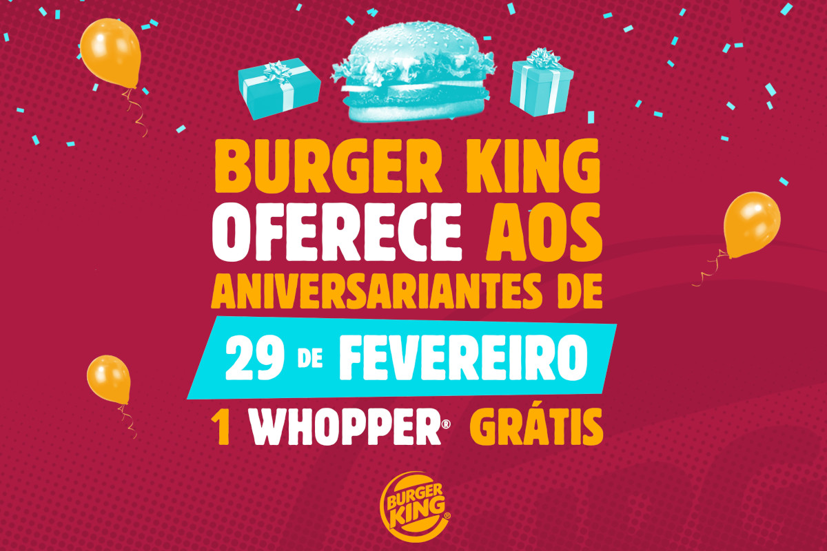 Burger King quer recompensar as pessoas que fazem anos a 29 de fevereiro