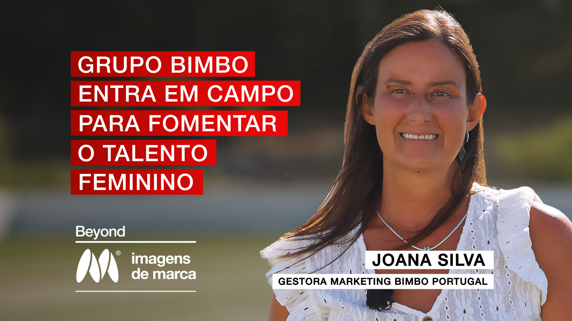 Grupo Bimbo entra em campo para fomentar o talento feminino