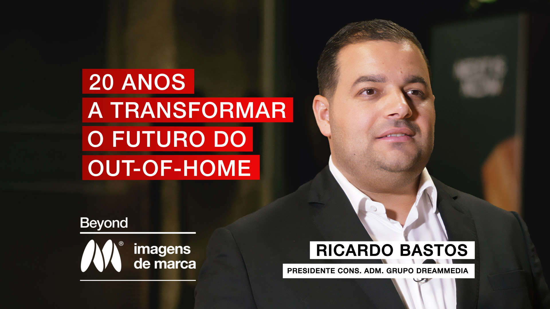 20 anos a transformar o futuro do out-of-home 