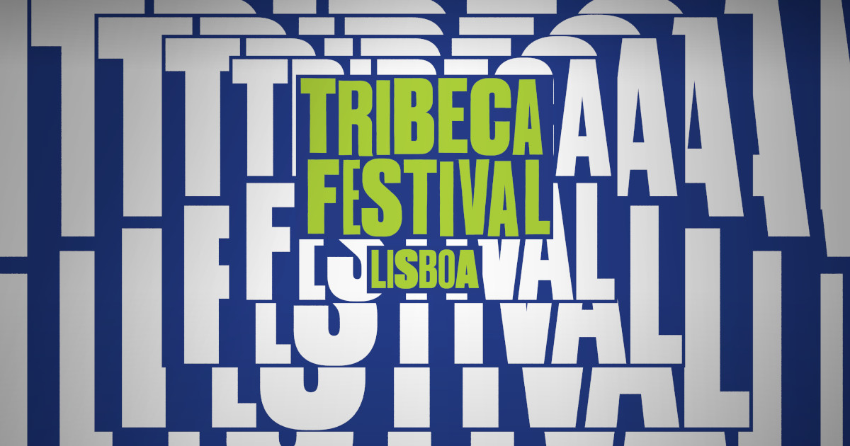 Tribeca Festival Lisboa anuncia primeiras novidades para a edição de 2025