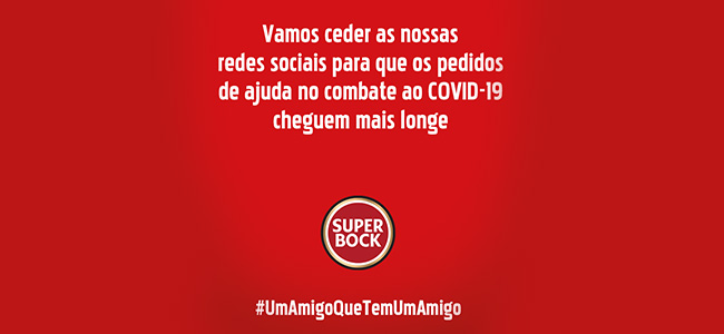 #AmigoQueTemUmAmigo: campanha de Super Bock está online no combate ao COVID-19