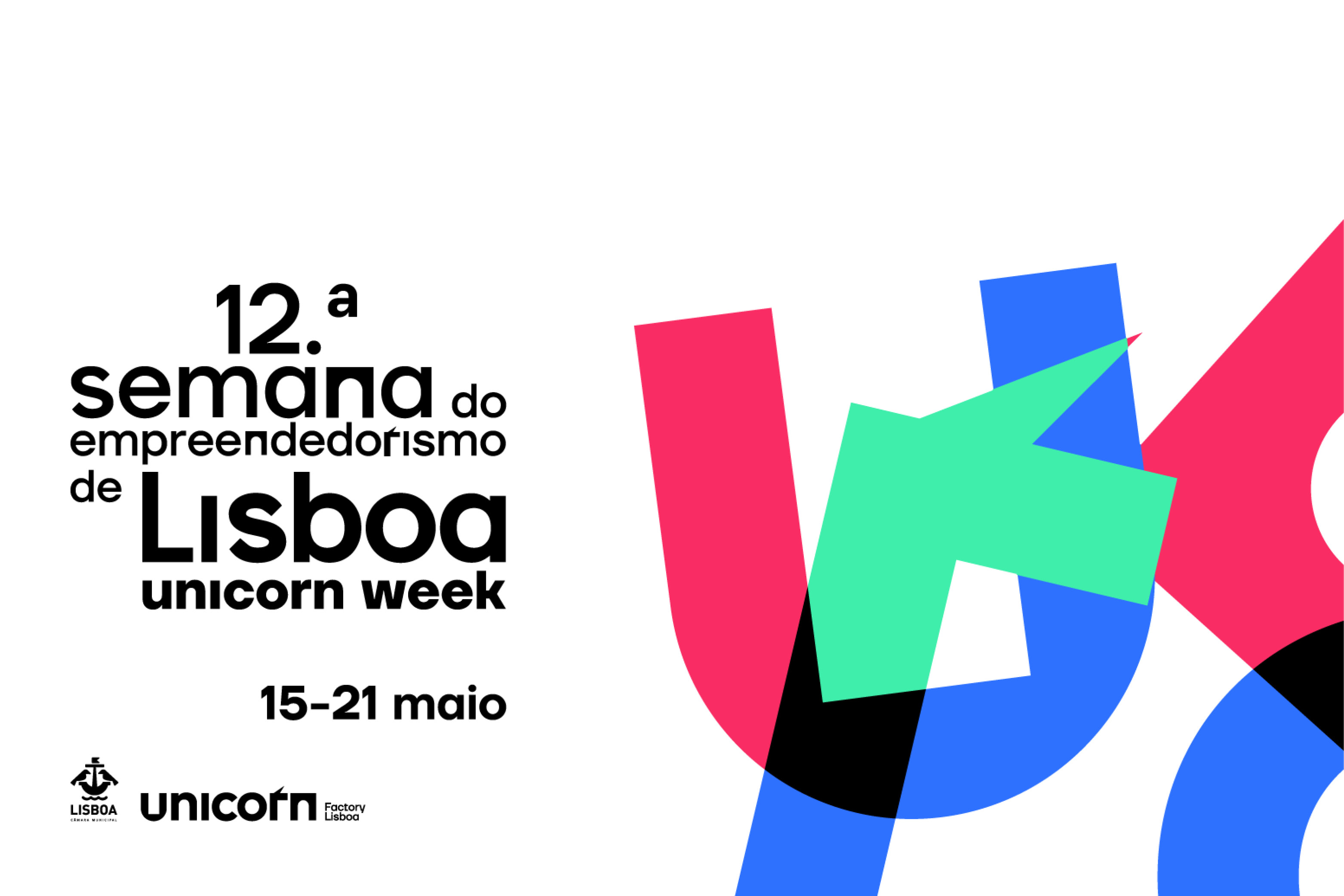 2023 Está a chegar a 12ª Semana de Empreendedorismo de Lisboa/Unicorn Week