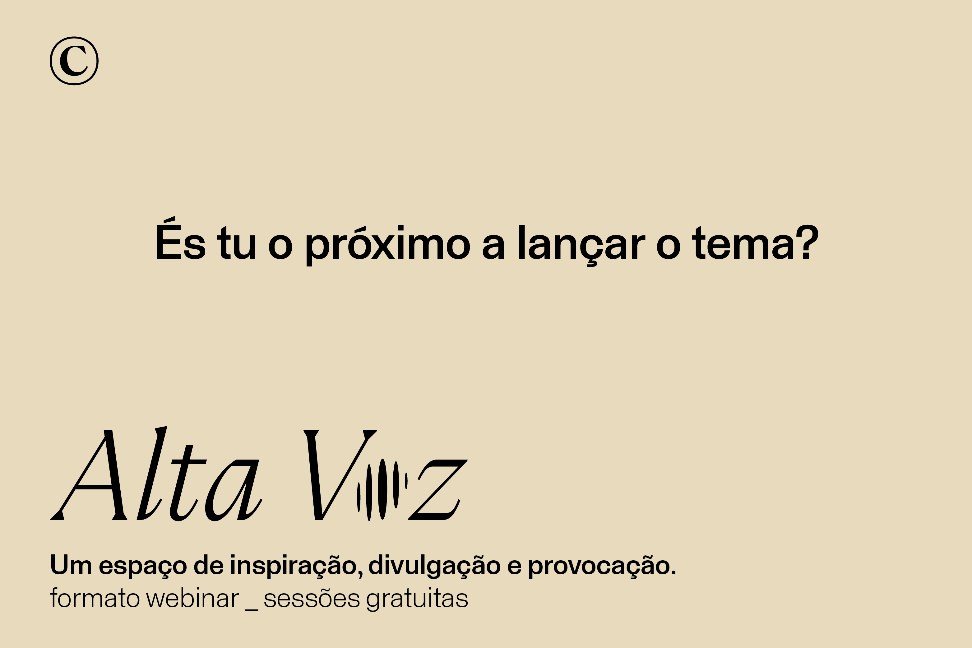 2022 Alta Voz, queremos dar palco à tua voz.
