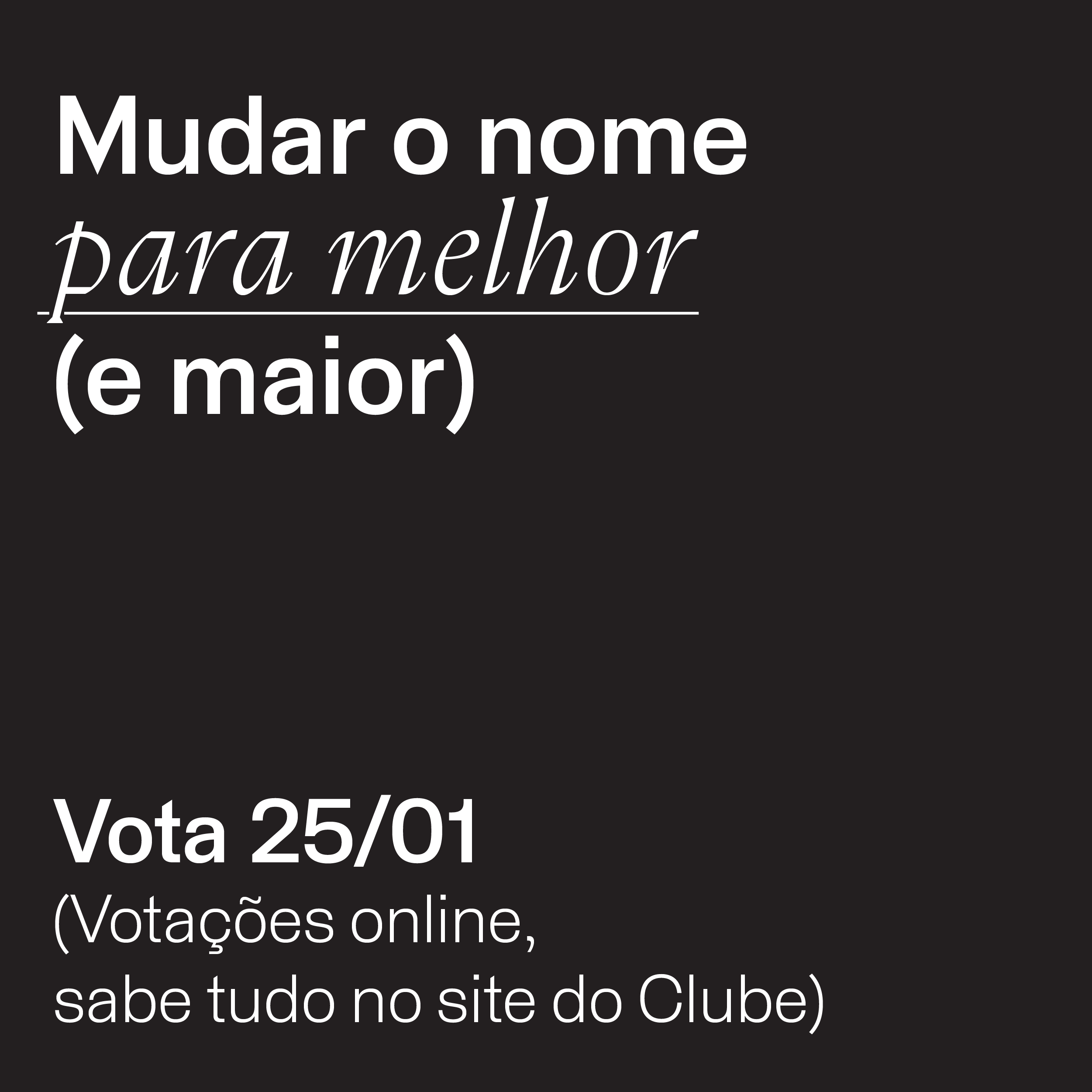 2023 Mudar o nome para melhor (e maior)