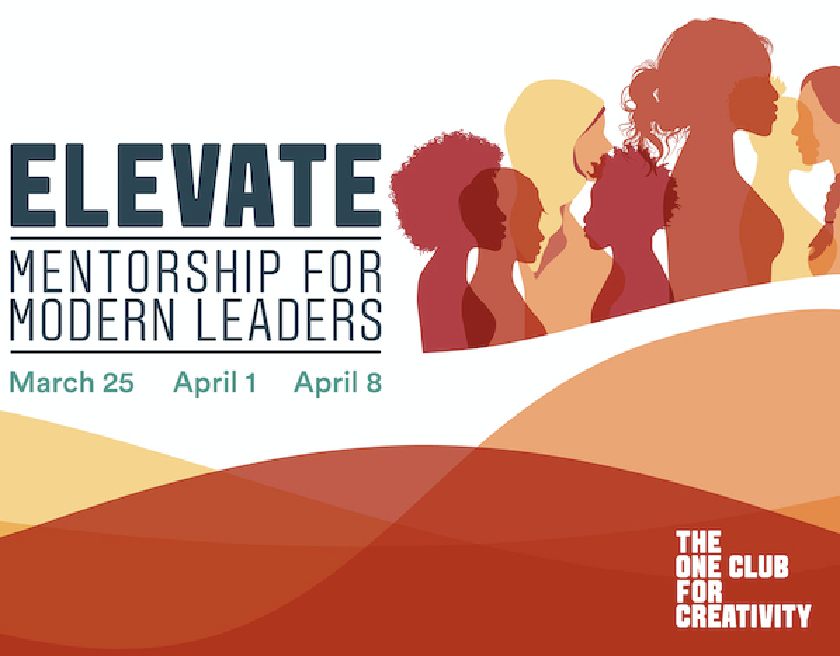 2022 - &quot;Elevate Mentorship for Modern Leaders” - The One Club 