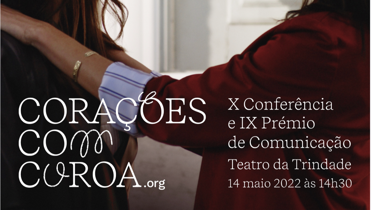 X Conferência e IX Prémio Comunicação Corações Capazes de Construir