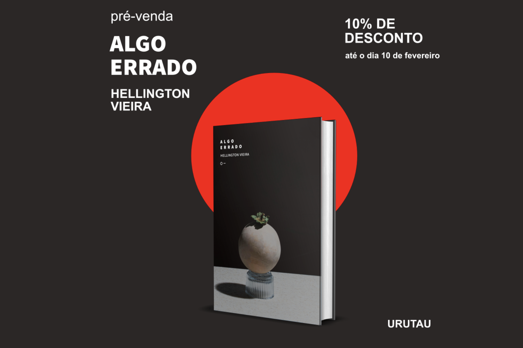 Lançamento do livro Algo Errado, de Hellington Vieira