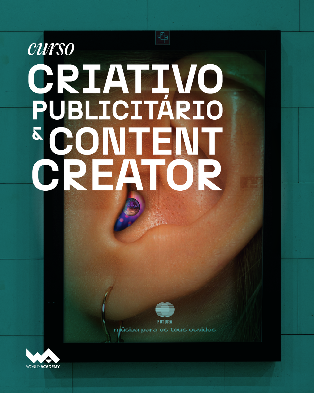 Curso Criativo Publicitário e Content Creator na World Academy