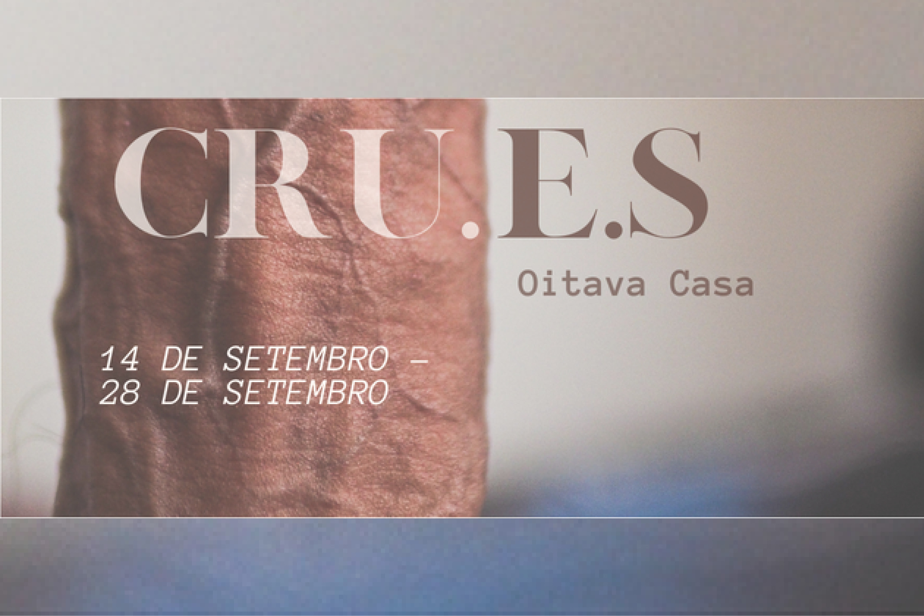 Exposição CRU.E.S