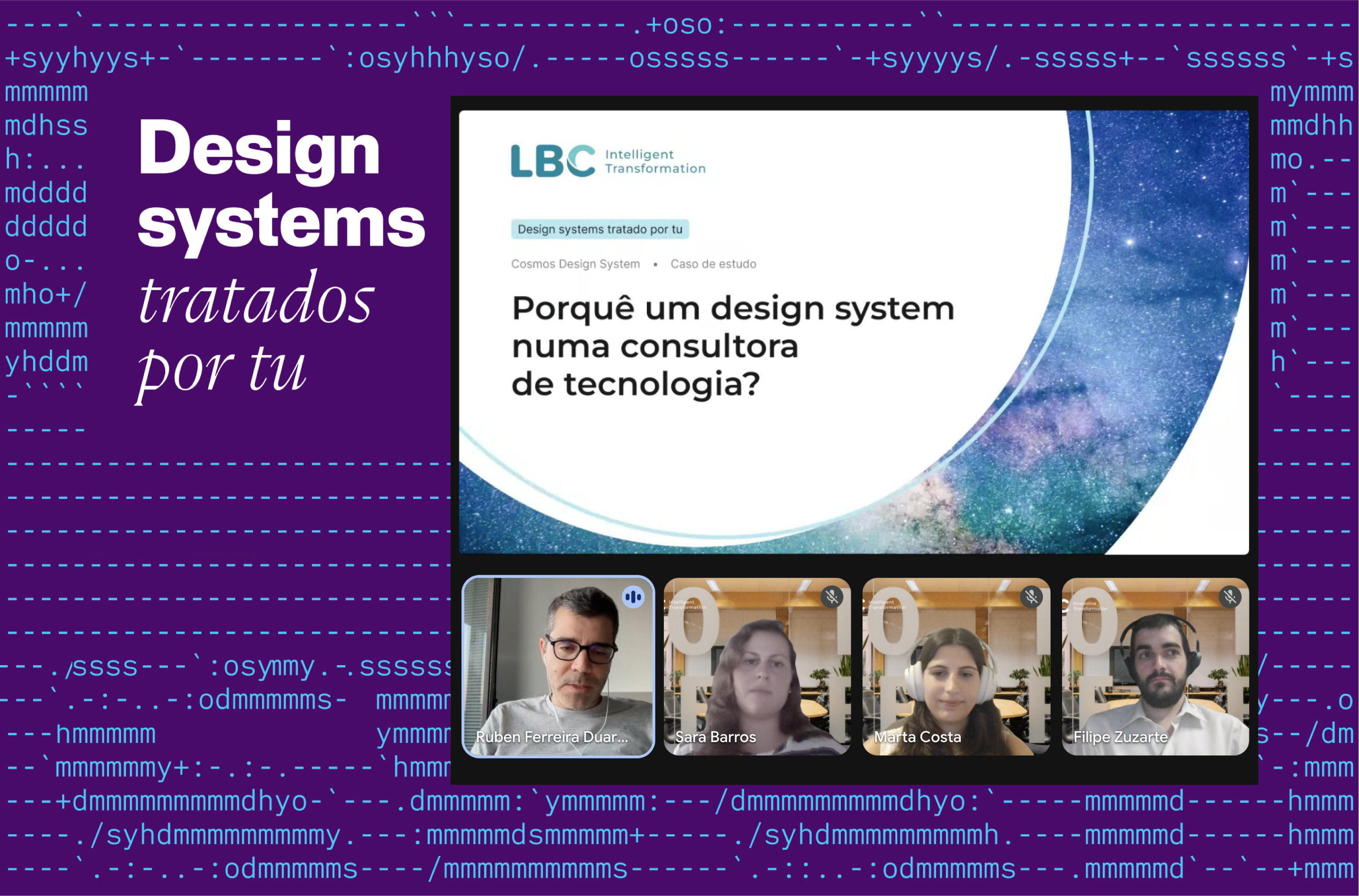 2026 Já podes rever a sessão do webinar "Design systems tratados por tu" com a LBC