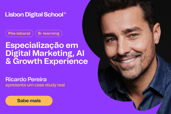Especialização em Digital Marketing, AI & Growth Experience na Lisbon Digital School