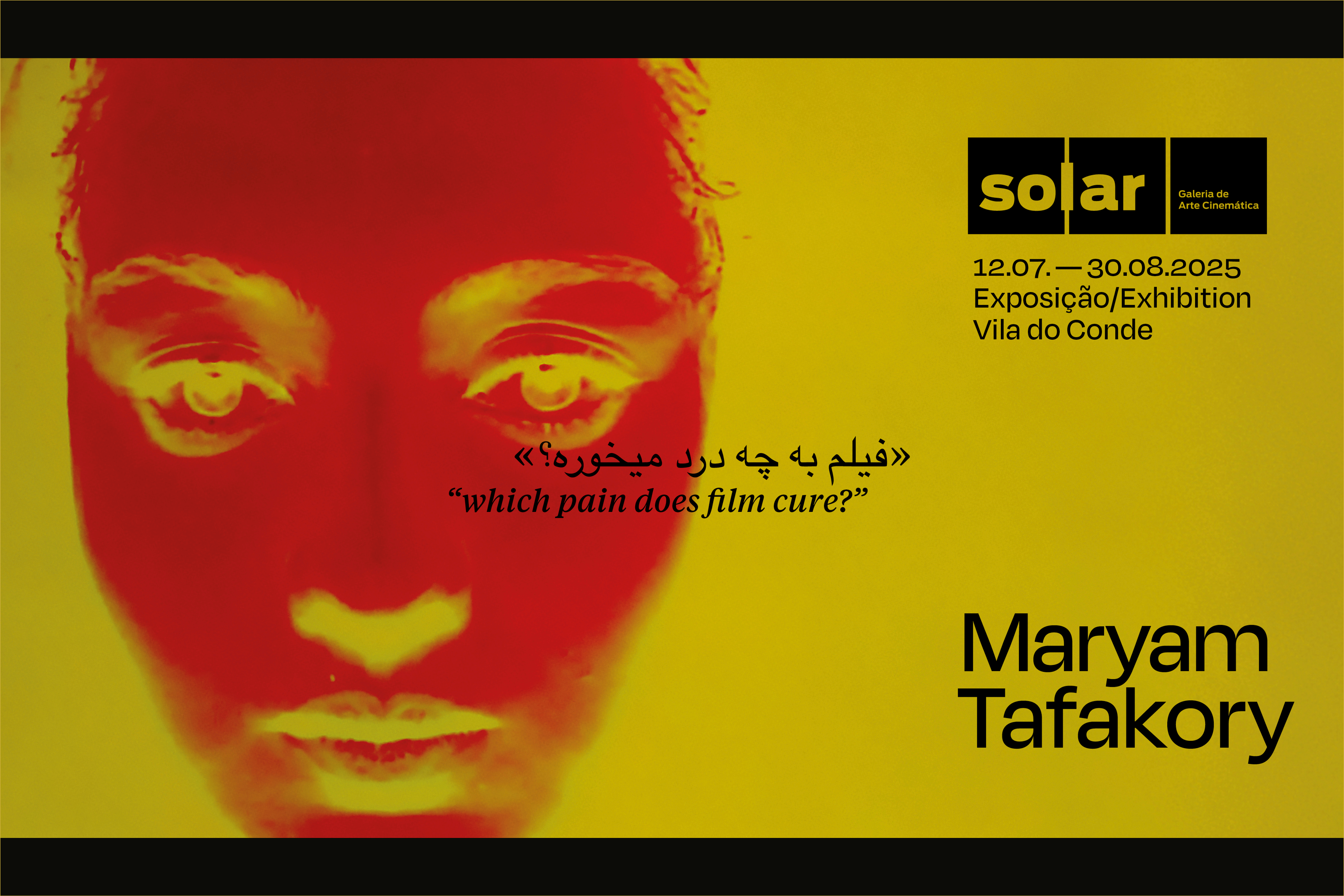 Exposição Which pain does film cure Maryam Tafakory
