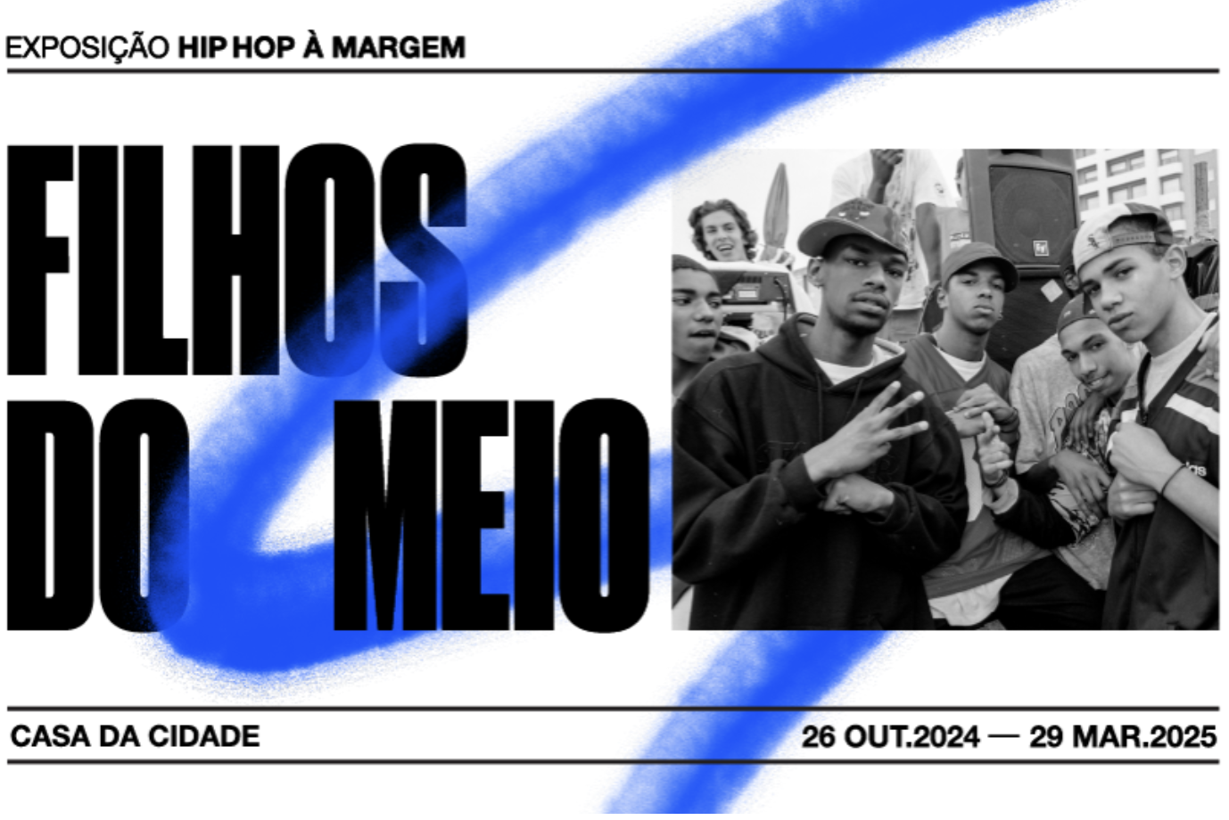 Exposição Filhos do Meio, Hip-Hop à Margem