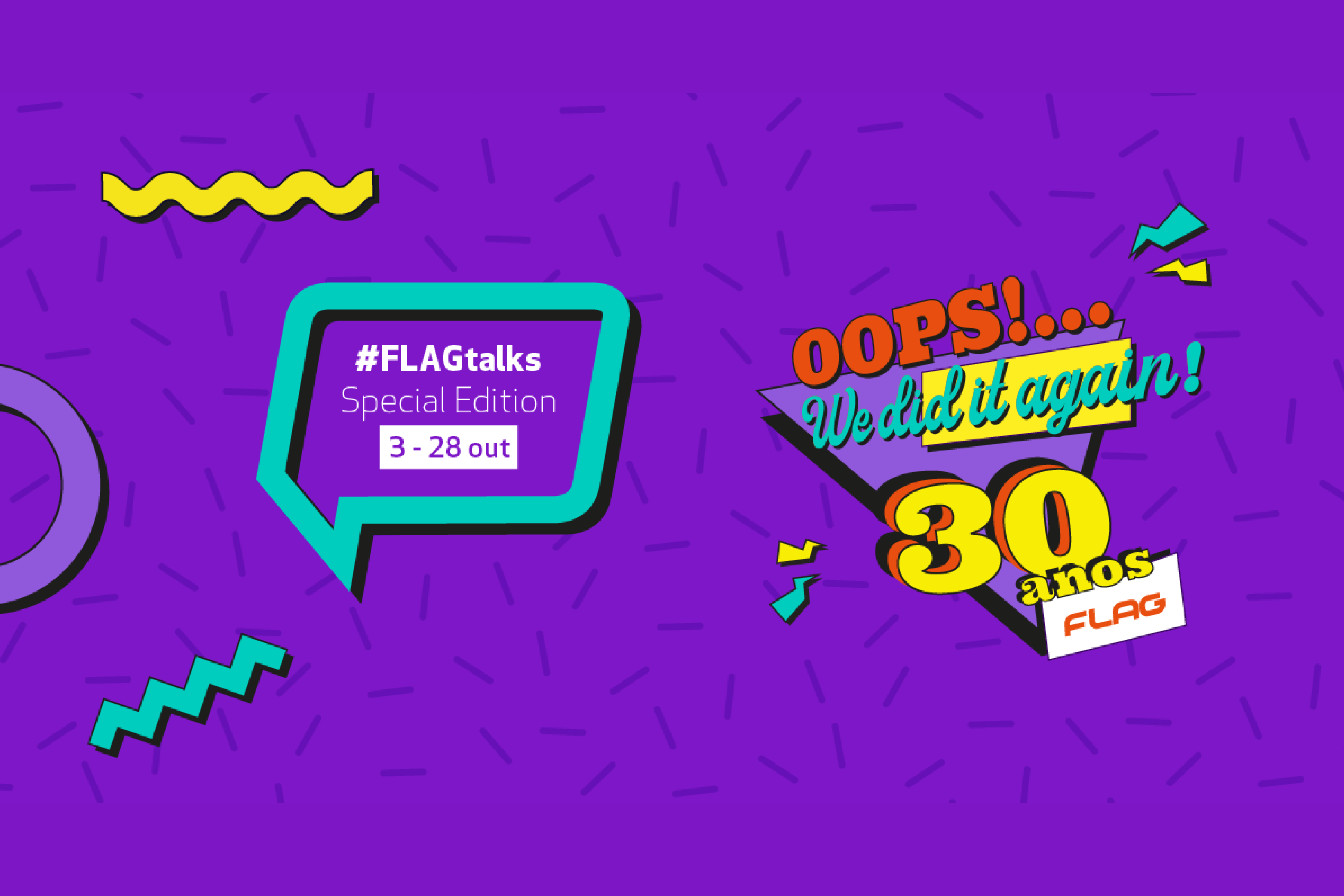 Oops!… We did it again! 30 ANOS FLAG!