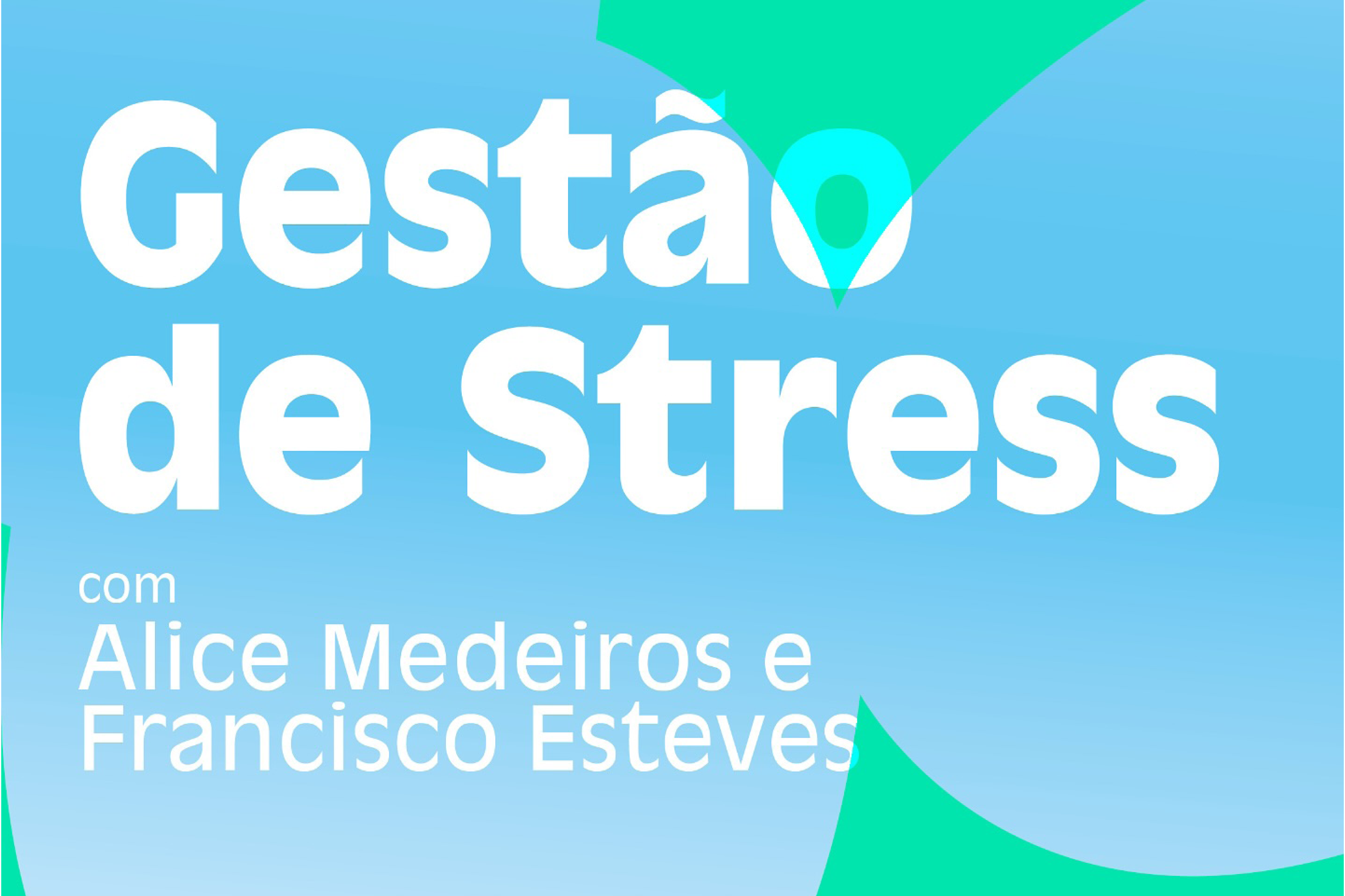 Masterclass | Gestão de Stress