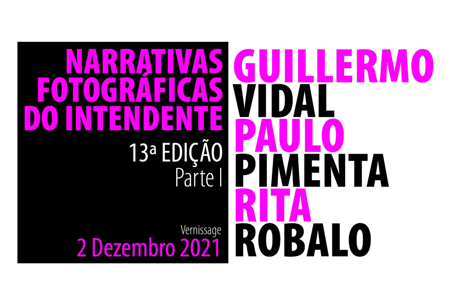 202 Inauguração Exposição Narrativas Fotográficas do Intendente 13ª Edição 1ªparte