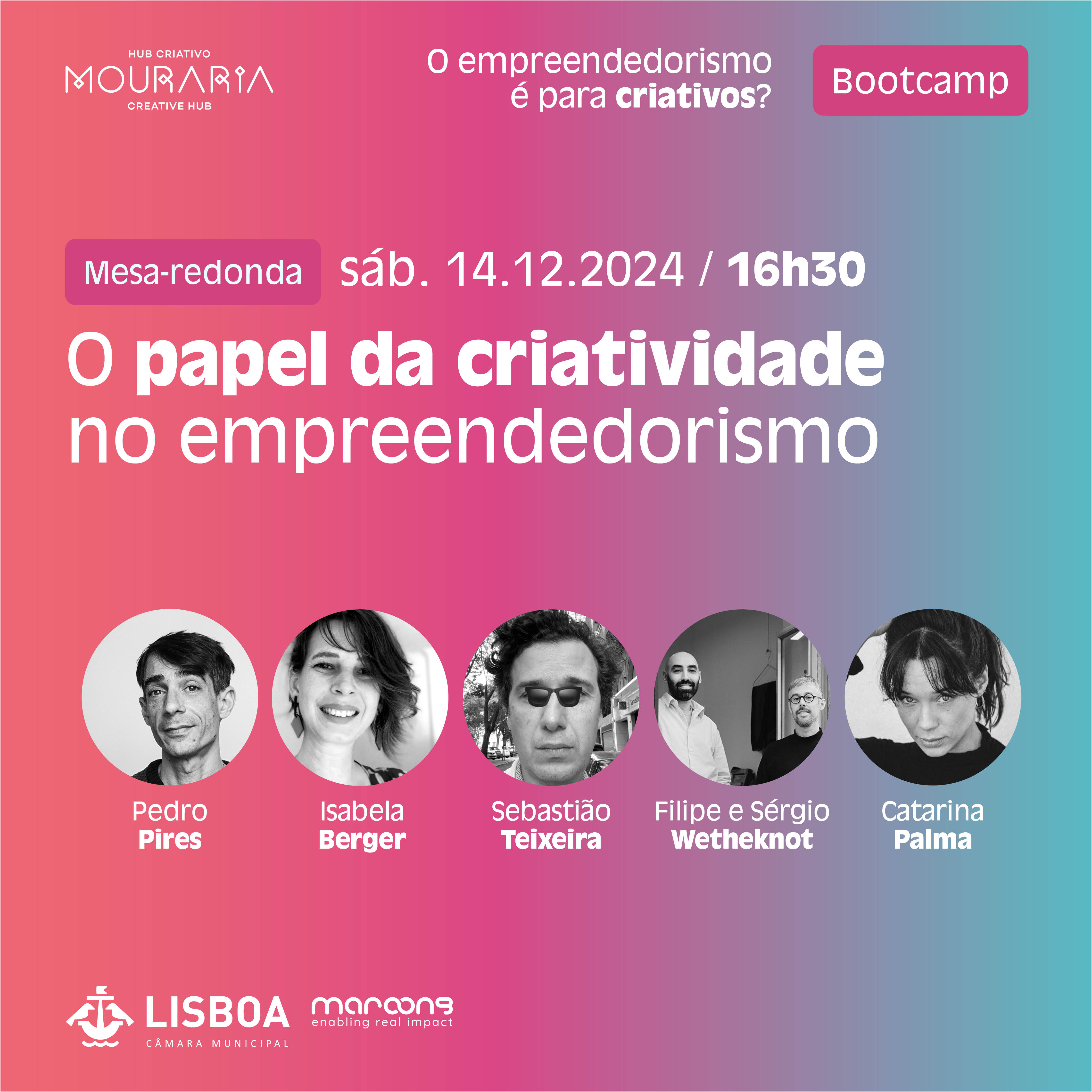 2024 Hub Criativo da Mouraria recebe Bootcamp com o tema O empreendedorismo é para criativos