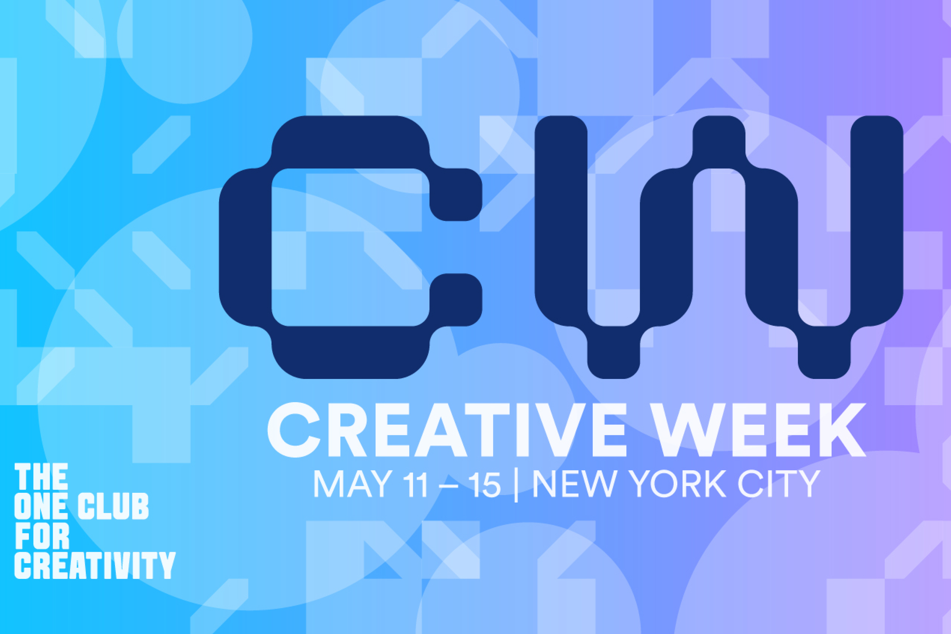 2026 A Creative Week 2026 do The One Club for Creativity, em Nova Iorque, já tem datas: 11 a 15 de maio