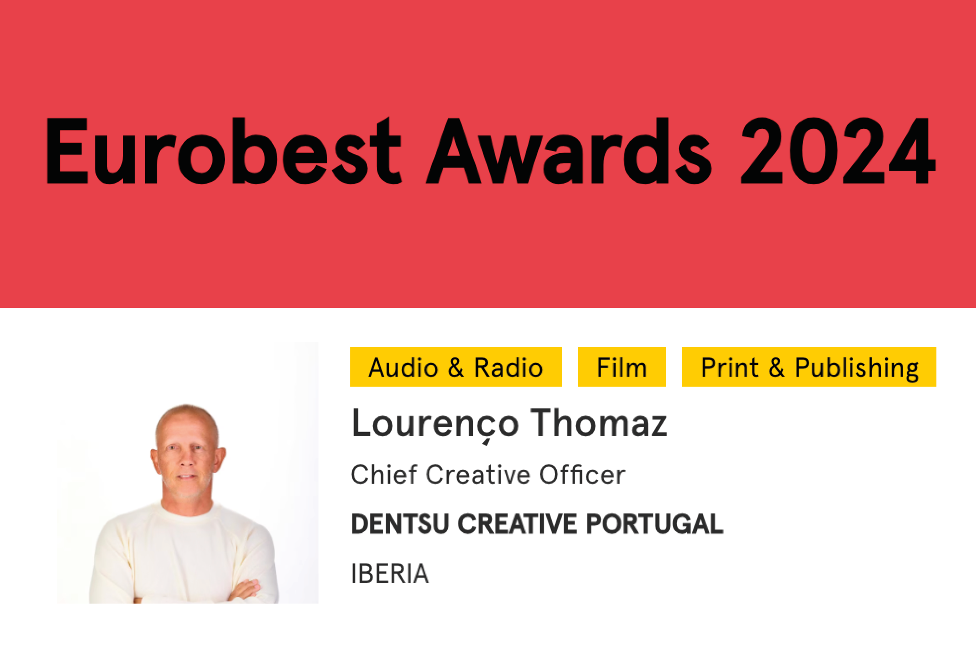 2024 Lourenço Thomaz, CCO da Dentsu Creative Portugal, integra o júri do Eurobest 2024