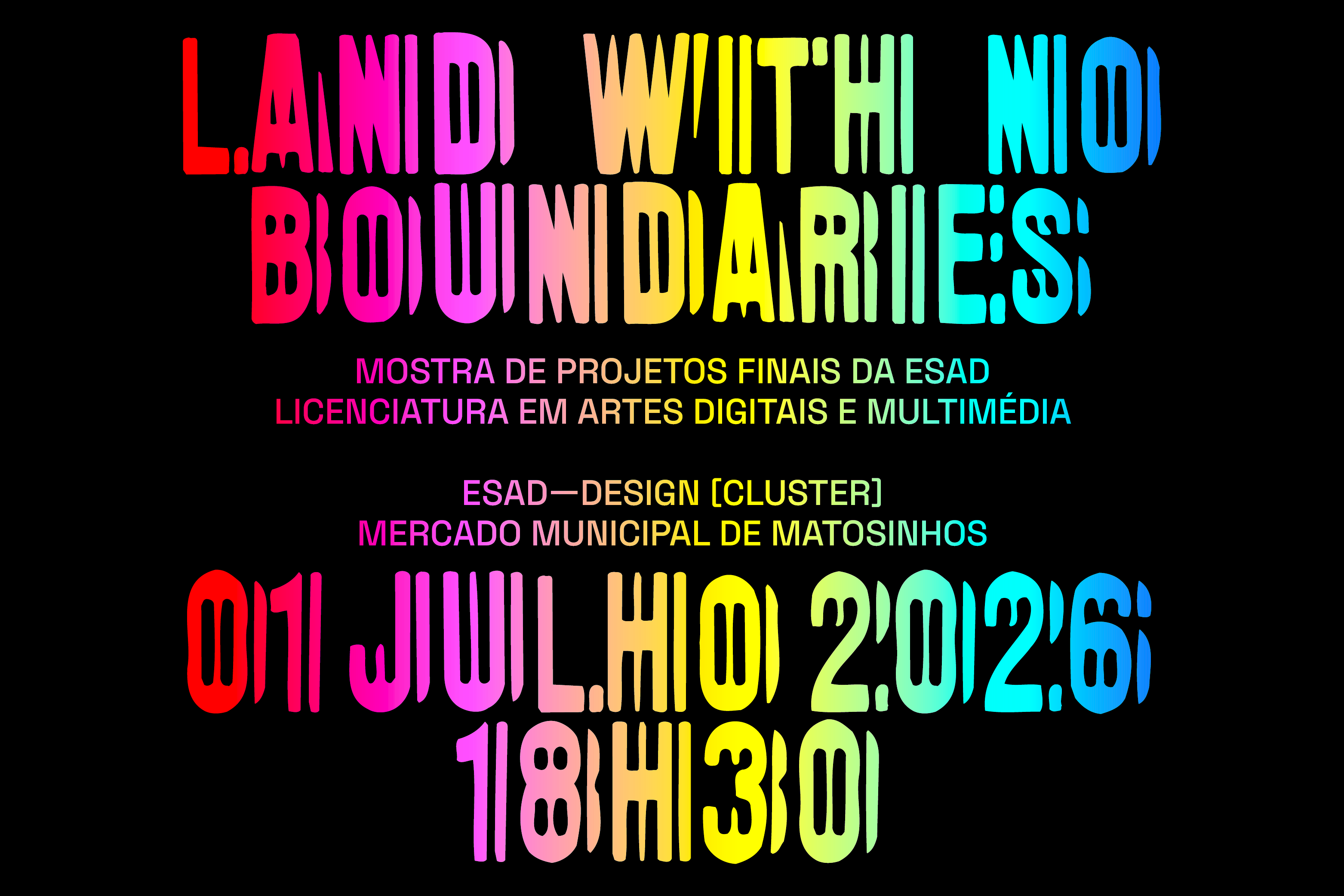Mostra | Land with no boundaries