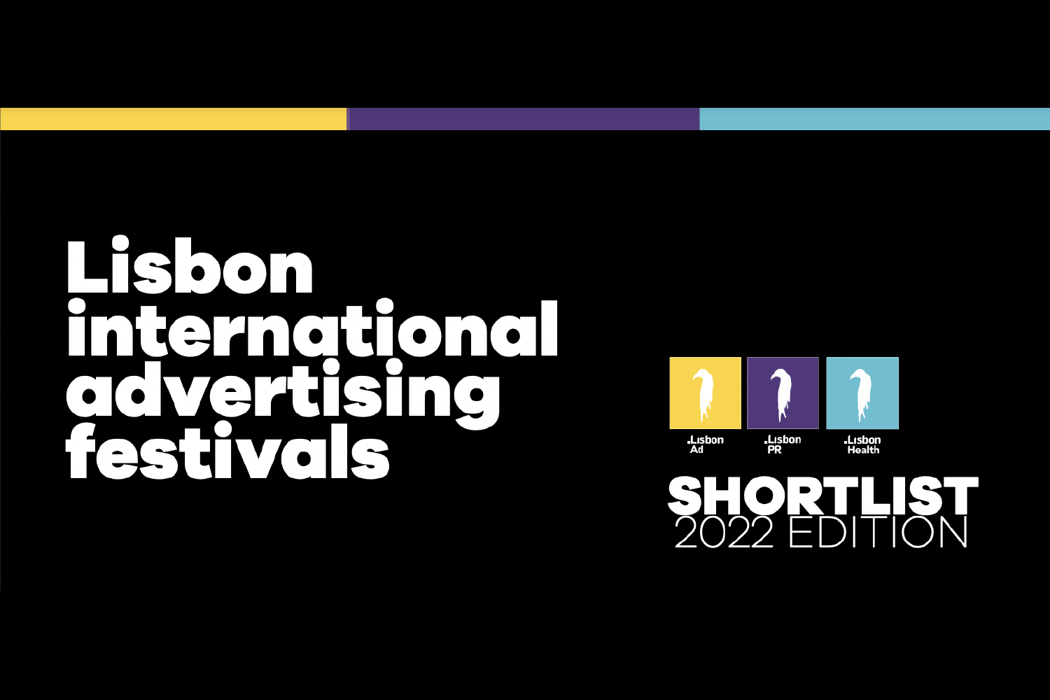 2022 O Lisbon International Advertising Festival Groups divulga shortlist