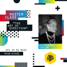  MASTER CLASS “THE ART OF DIRECTION” _ ALEXANDRA TAYLOR [img]