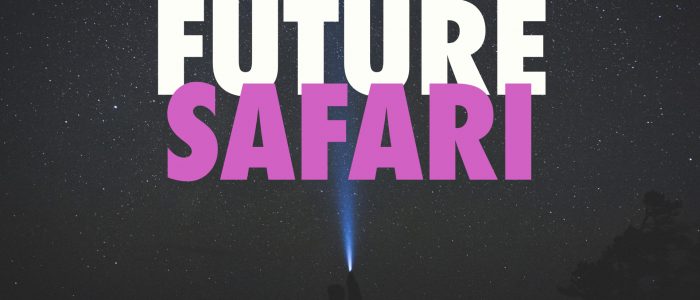 2019 - Future Safari