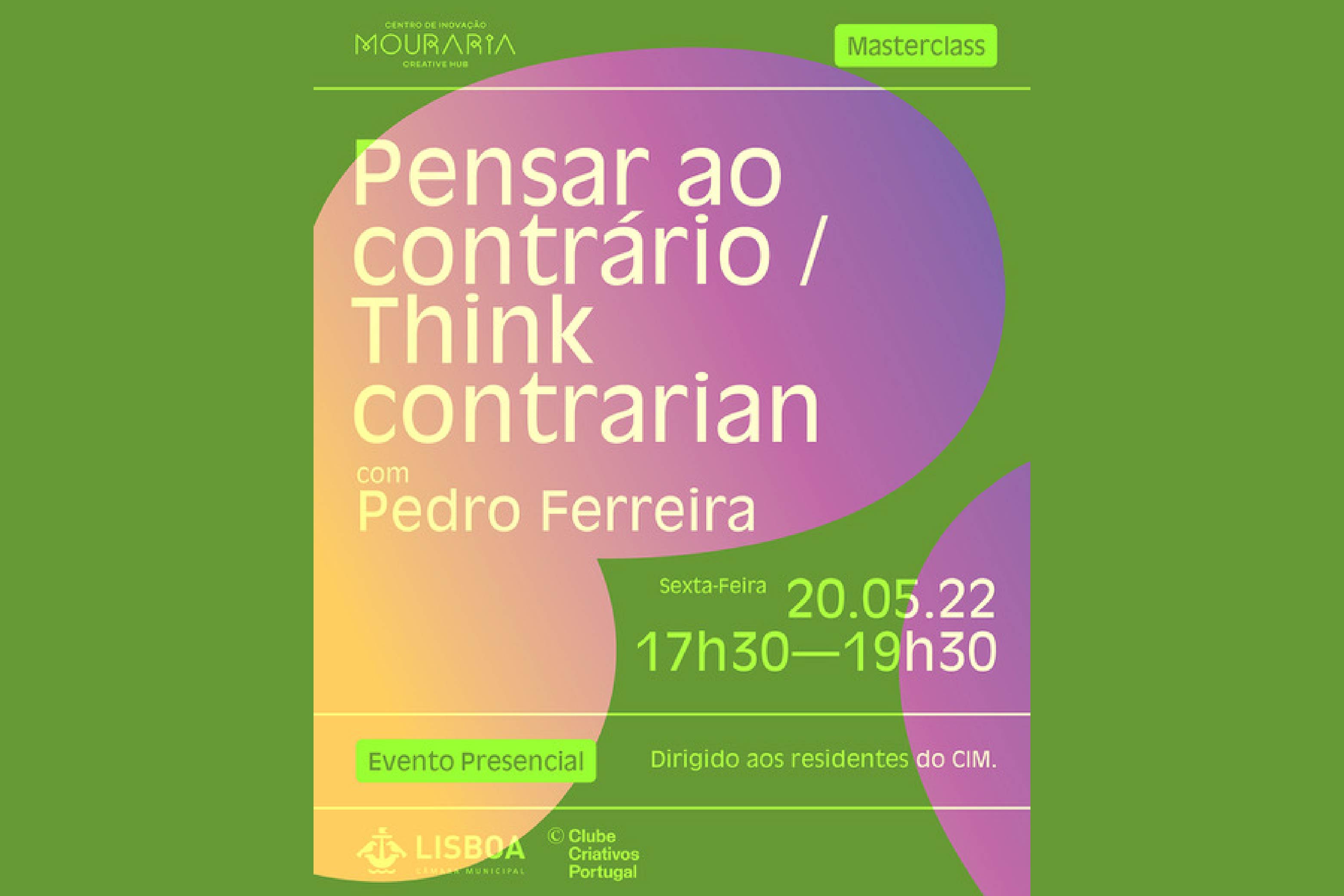 2022 Masterclass "Pensar ao contrário / Think contrarian" " O Poder de Surpreender.