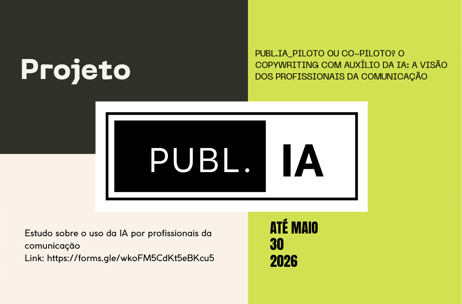 2026 Participa no estudo "Piloto ou co-piloto? O copywriting com auxílio da IA: a visão dos profissionais da comunicação"