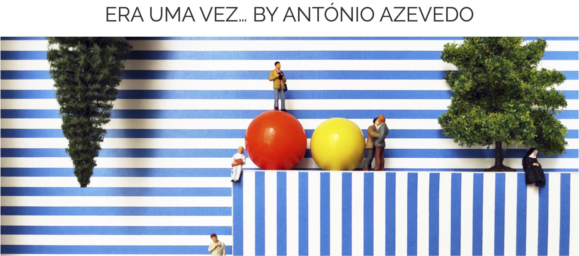 600 Exposição ERA UMA VEZ... de António Azevedo
