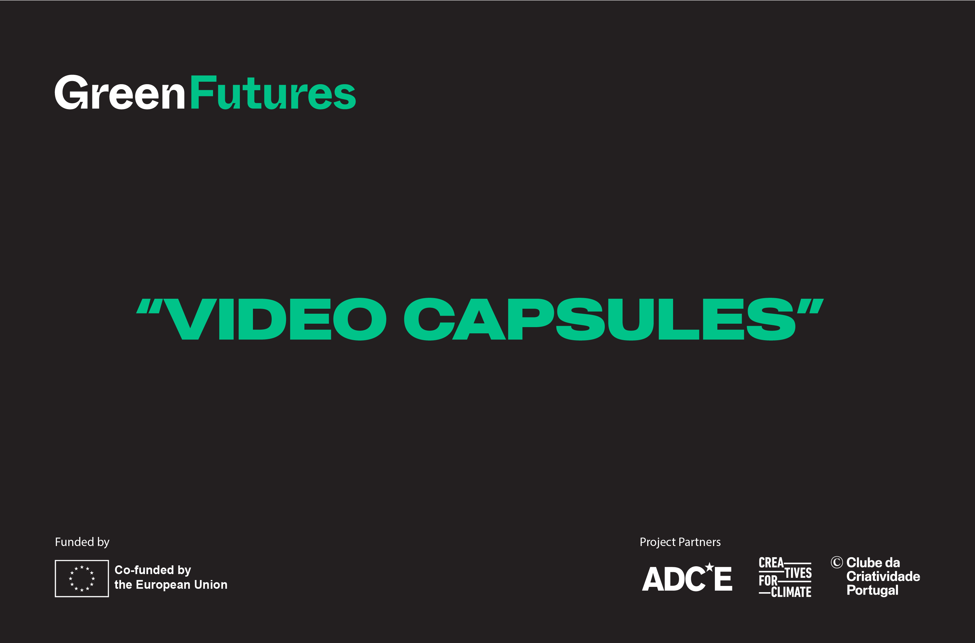 2025 Projeto Green Futures lança 3 Video Capsules com “boas práticas” no âmbito da sustentabilidade e ação climática