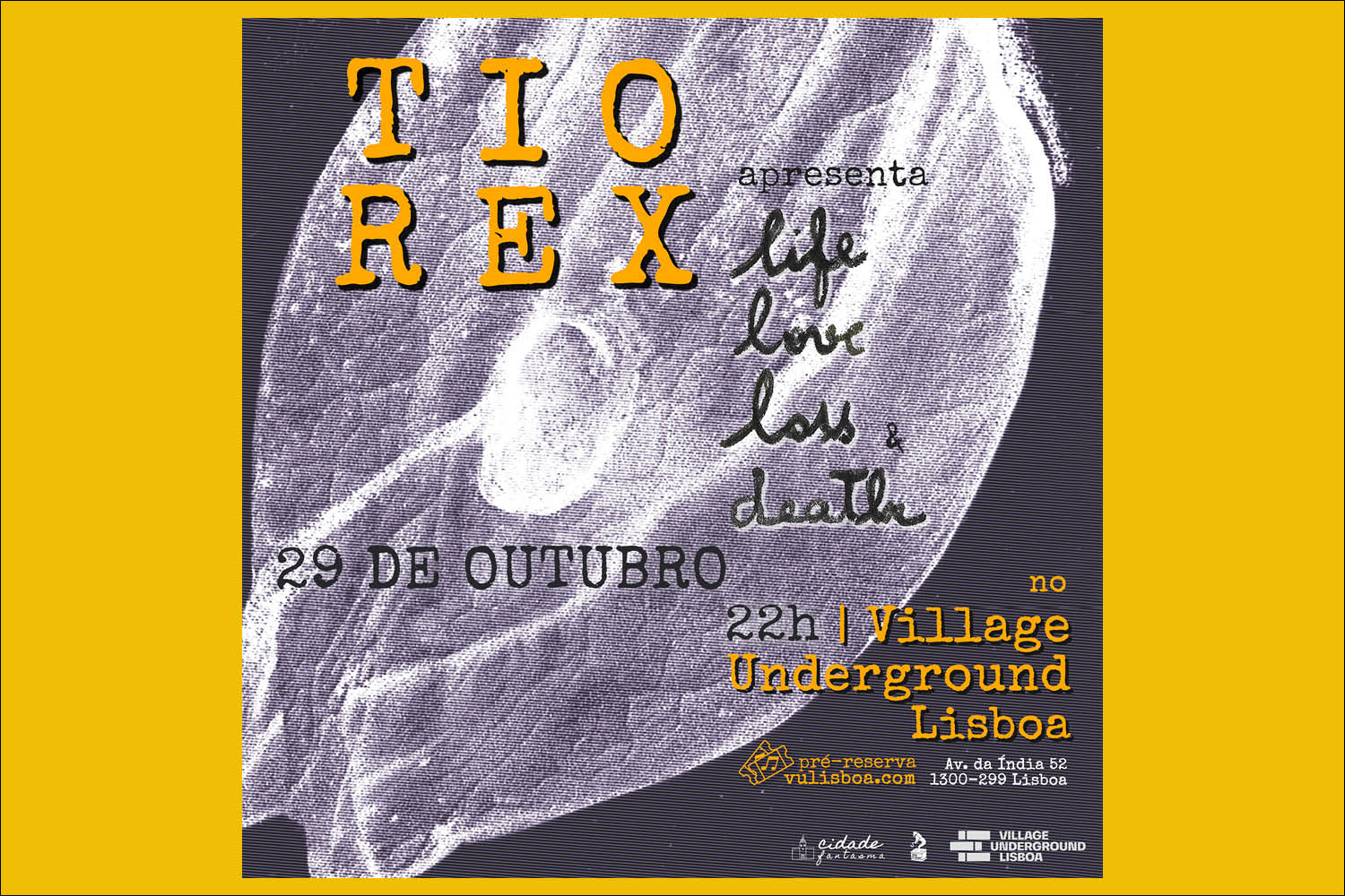 Concerto: Tio Rex apresenta Life Love Loss & Death