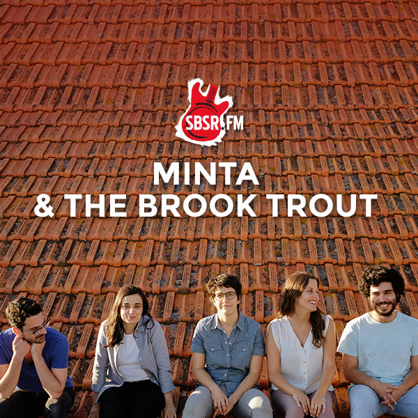 SBSR | Minta & The Brook Trout