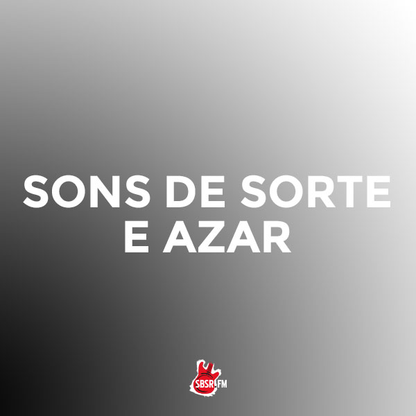 SBSR | Sons de sorte e azar