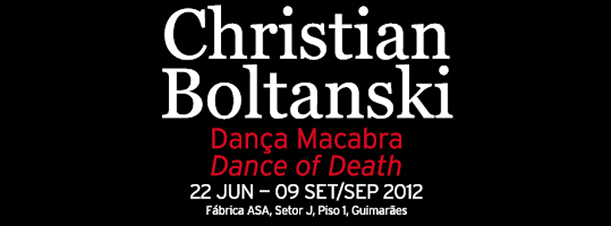 CHRISTIAN BOLTANSKI: DANÇA MACABRA (GUIMARÃES 2012)