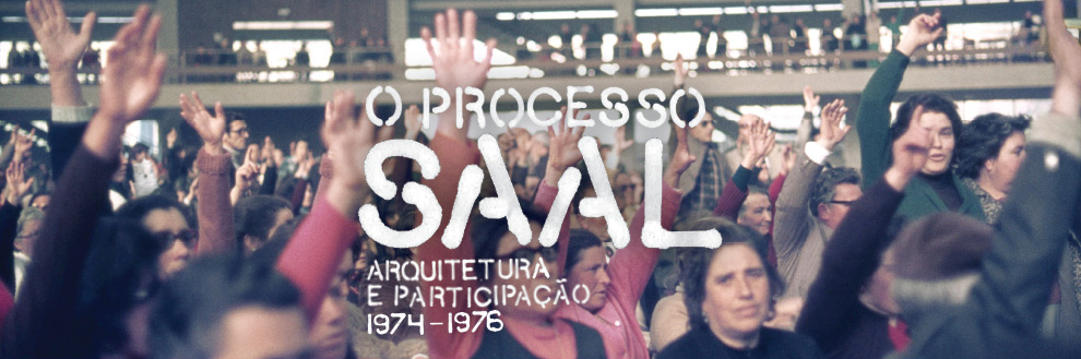 O PROCESSO SAAL: ARQUITETURA E PARTICIPAÇÃO, 1974-1976