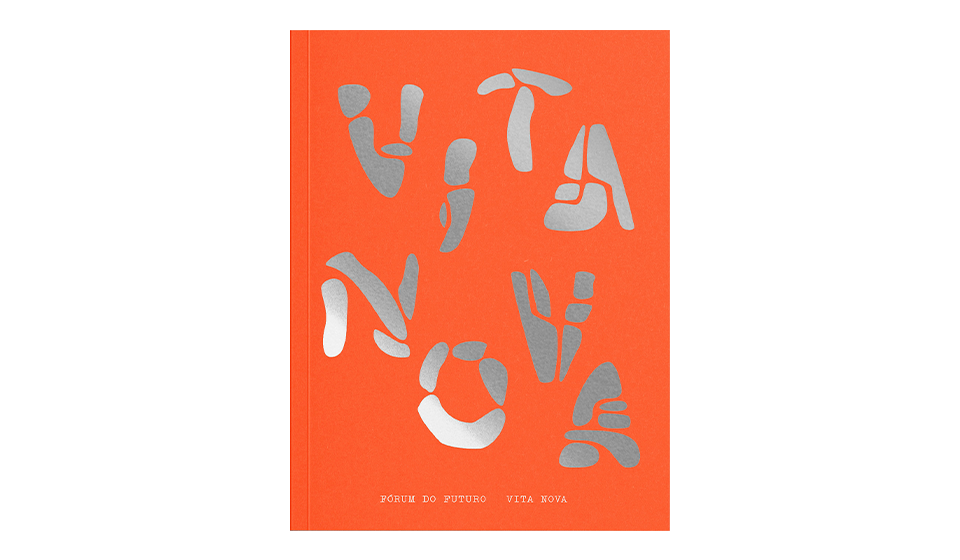 02 - Fórum do Futuro: Vita Nova