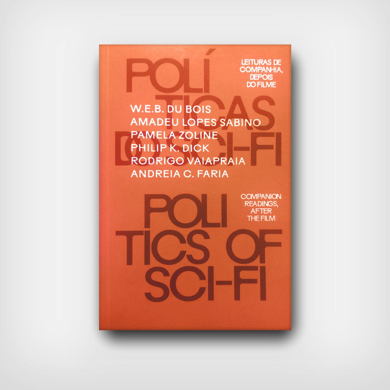 07 - Políticas do Sci-fi — Leituras de companhia depois do filme
