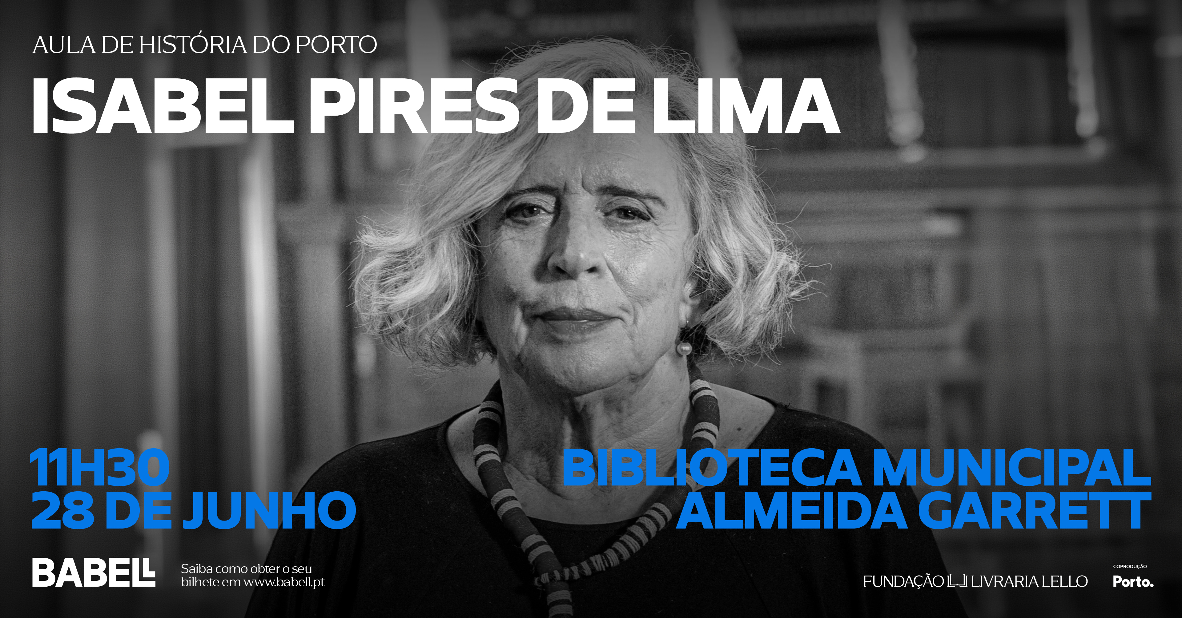 A LITERATURA DO PORTO EM 90 MINUTOS — O OLHAR DE ISABEL PIRES DE LIMA