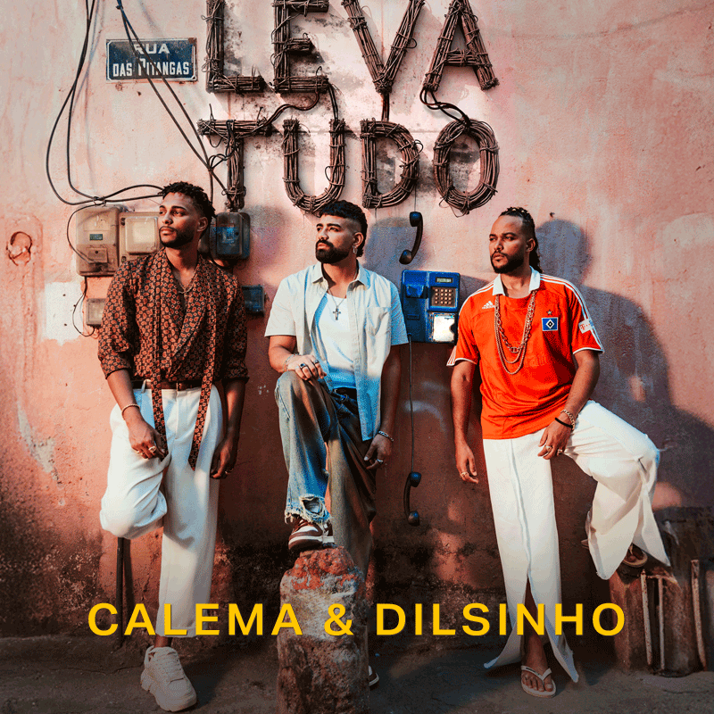 universal - Calema/dilsinho