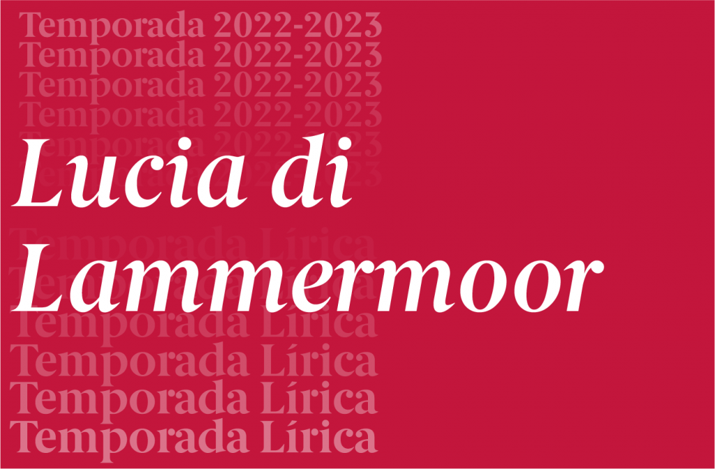LUCIA DI LAMMERMOOR TNSC TEMPORADA LÍRICA 2022 2023