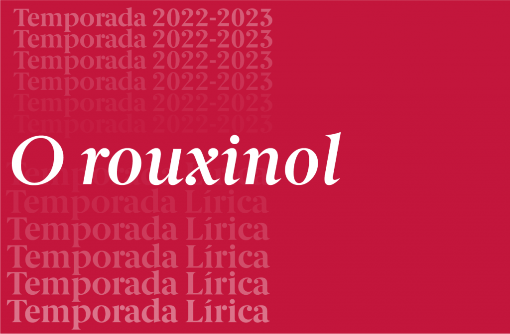 O ROUXINOL TNSC TEMPORADA LÍRICA 2022 2023