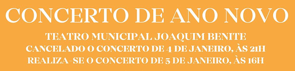 Cancelado o concerto de 4 de janeiro às 21h