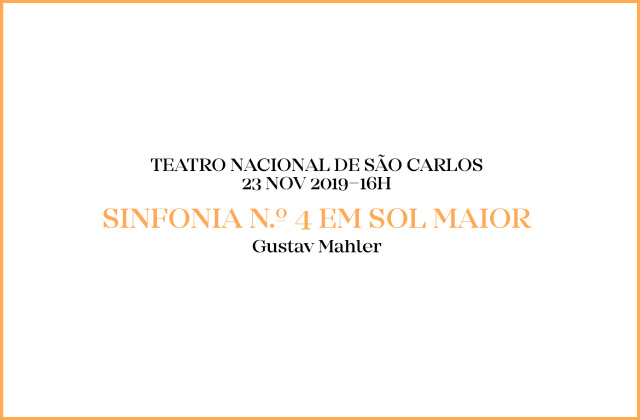 Teatro Nacional de São Carlos, 23 nov 2019, Gustav Mahler