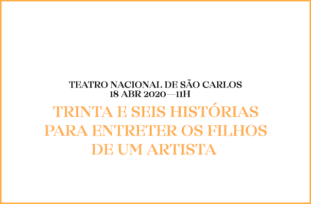 Trinta e Seis Histórias para Entreter os Filhos de um Artista